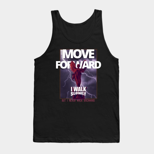 Motivational Streetwear -Move Forward Tank Top by StreetGlory